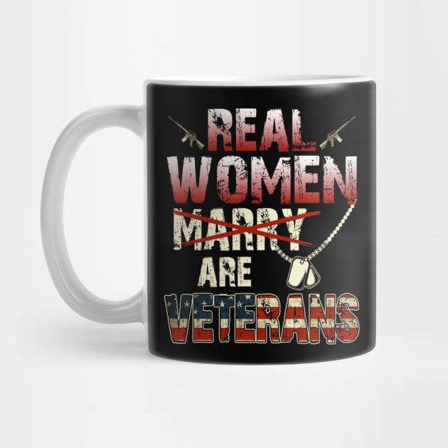 Real Women Are Veterans T-Shirt Veteran's Day Patriotic Gift by Otis Patrick